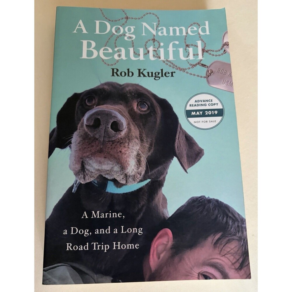 A Dog Named Beautiful By Rob Kugler - Signed Copy - Paperback In Mint Condition